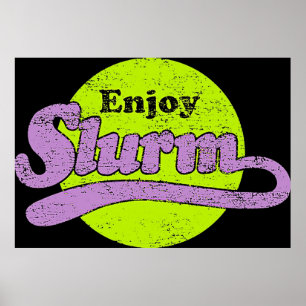 Poster Slurm TShirt