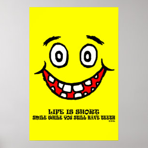 Poster Smile while you still have teeth