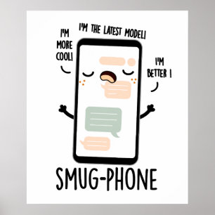 Poster Smug Phone Funny Cellphone Pun