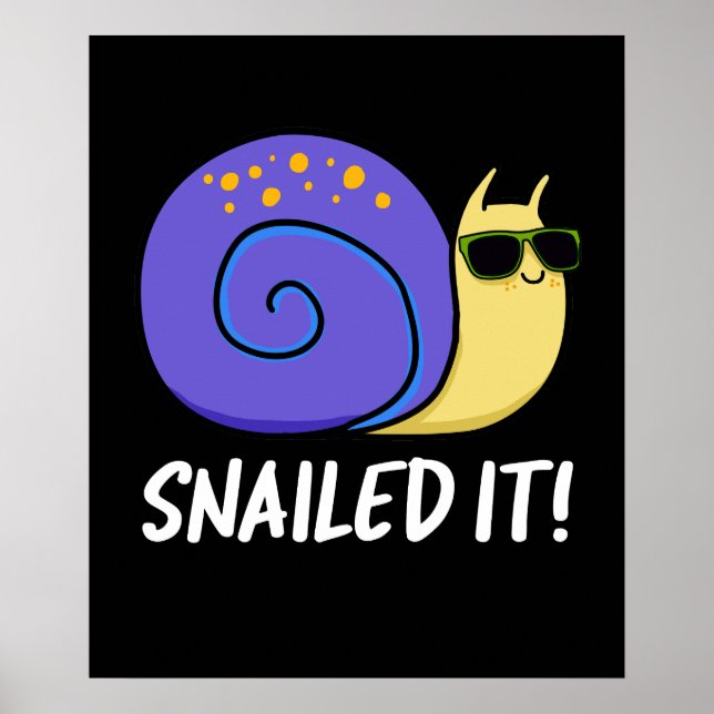 Poster Snail It Funny Snail Pun Dark BG (Devant)