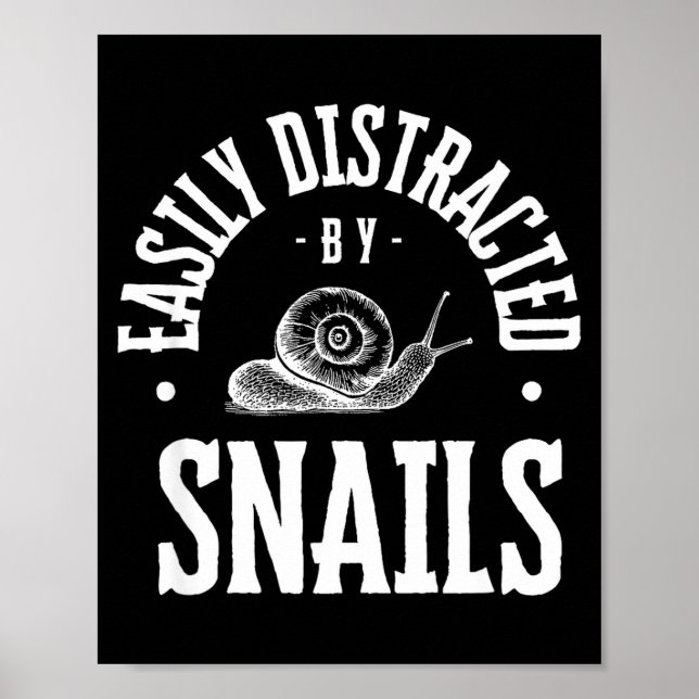 Poster Snail Lover Easily Distracted By Snails, Funny Sna (Devant)