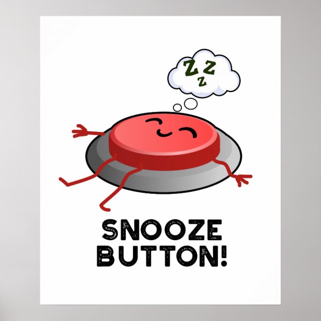 Poster Snooze Button Funny Plug (Devant)