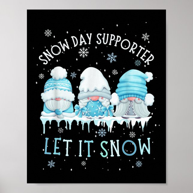 Poster Snow Day Suprter Let It Snow Cute Blue Gnome Xmas  (Devant)