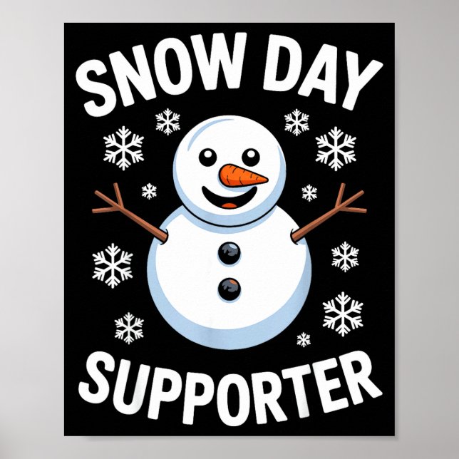 Poster Snow Day Suprter Snow Snowflake Snowman Winter Tea (Devant)