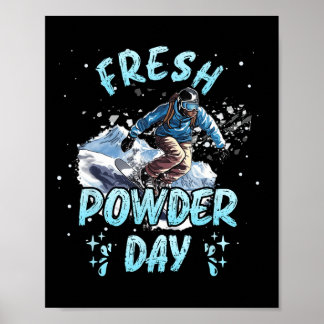 Poster Snowboard Fresh Powder Day Funny Snowboard Chil