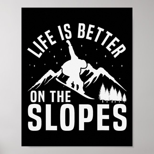 Poster Snowboard La Vie De Snowboard Est Meilleure Sur La (Devant)