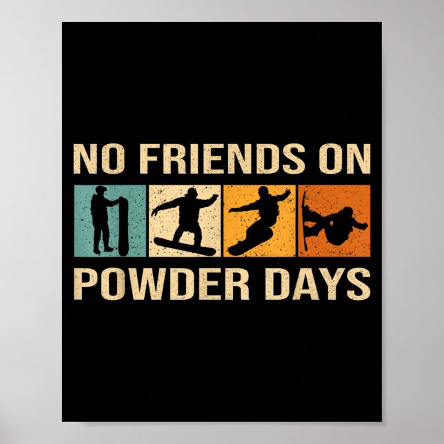 Poster Snowboard - No Friends On Wder Days - Snowboarding (Devant)