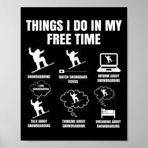 Poster Snowboard Que Je Fais Dans Mon Temps Libre Snowboa