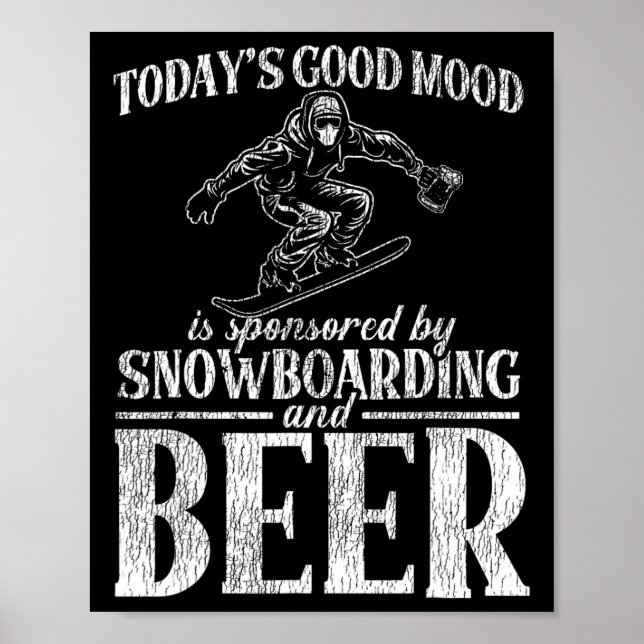 Poster Snowboard Snowboard Bière La bonne humeur d'aujour (Devant)