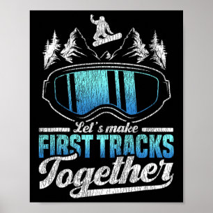 Poster Snowboard Snowboard Faisons les premières pistes T