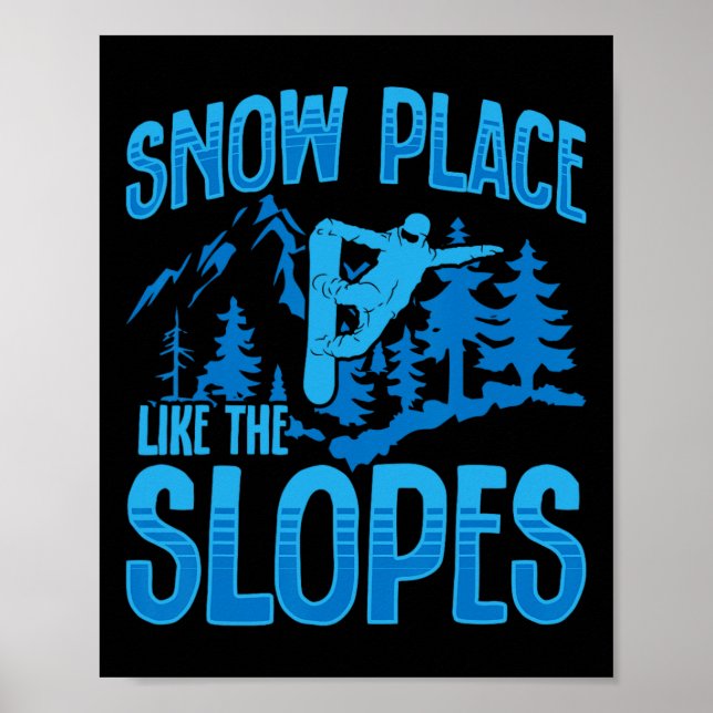 Poster Snowboard Snowboard Snow Place Comme Les Pistes (Devant)