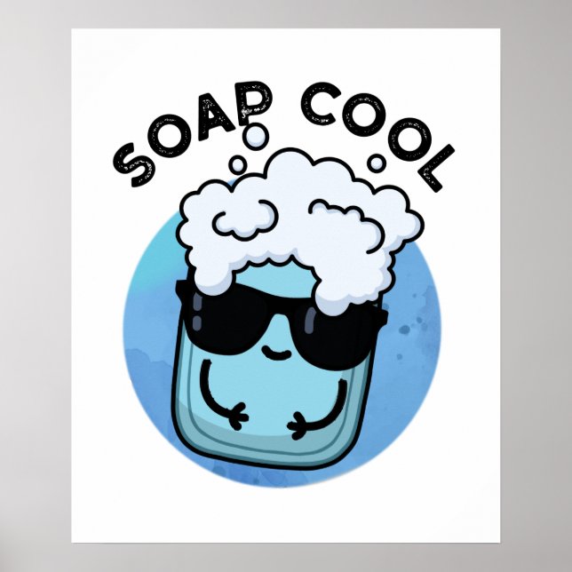 Poster Soap Cool Funny Soap Pun (Devant)