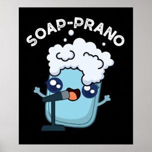 Poster Soap-prano Funny Soprano Soprano Soap Pun Dark BG