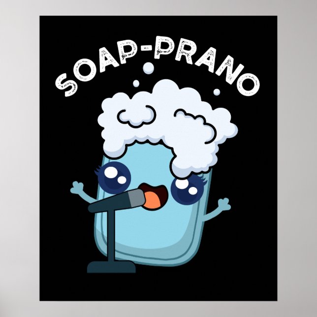 Poster Soap-prano Funny Soprano Soprano Soap Pun Dark BG (Devant)