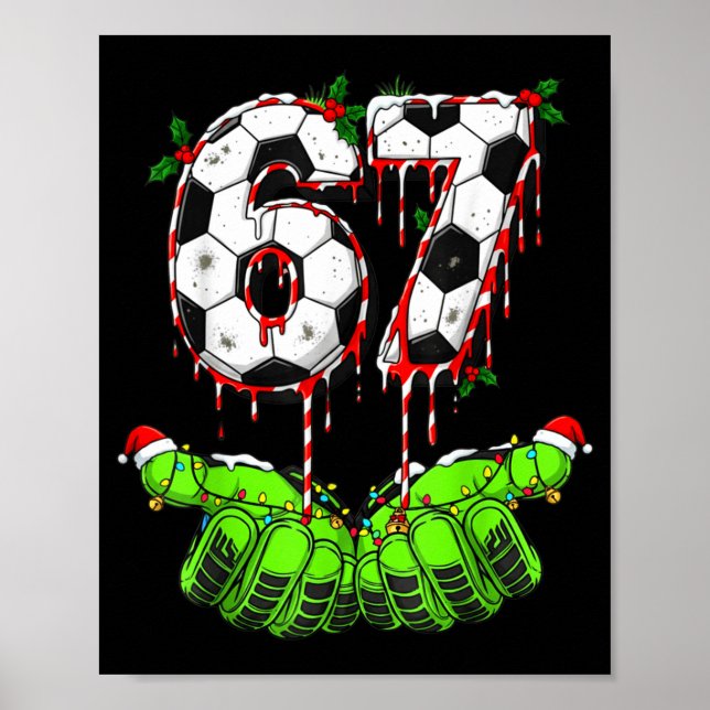 Poster Soccer 67 Six Seven Funny Gen Alpha Meme Drip Chri (Devant)