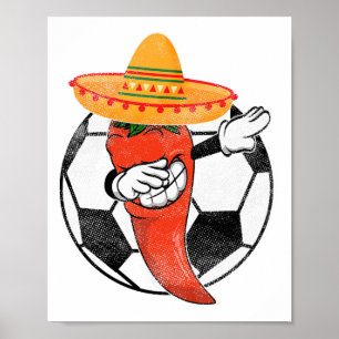 Poster Soccer Byll Dabbing Hot Pepper Mexicain Chili Cinc