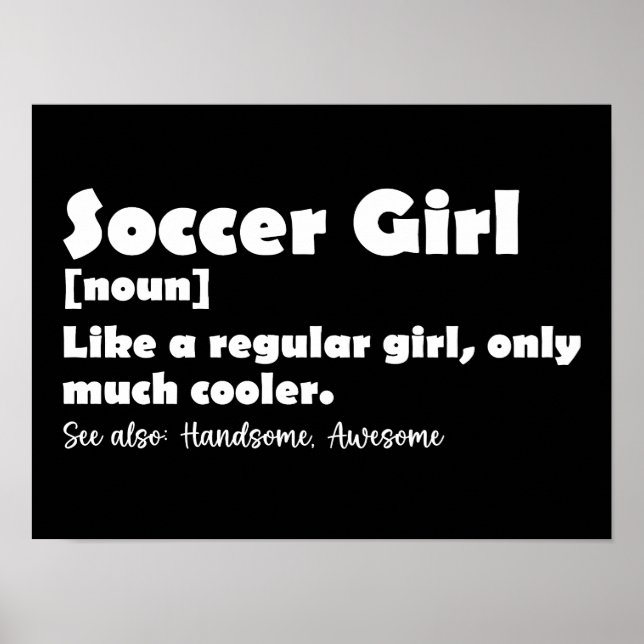 Poster Soccer Girl Drôle Définition (Devant)