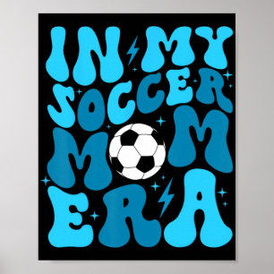 Poster Soccer Maman Vie Dans Mon Soccer Maman Era Mère Mè