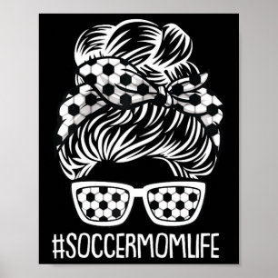 Poster Soccer Maman Vie Mères Jour Sport Lover Mama Maman