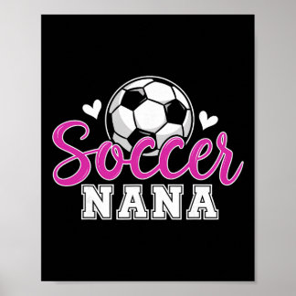 Poster Soccer Nana Grandma Women Mother's Day Nana Soccer