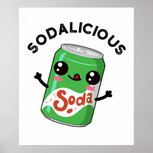 Poster Soda licious Funny Soda Pop Pun