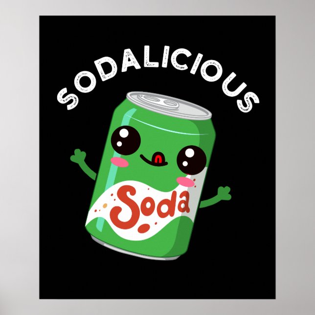 Poster Soda licious Funny Soda Pun Pop Dark BG (Devant)