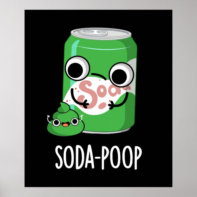 Poster Soda Poop Drôle Boisson Pun Dark BG (Devant)