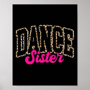 Poster Soeur de danse Léopard Danser Sis Life Filles Femm