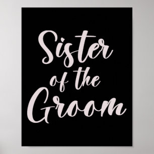 Poster Soeur Du Groom Tee Équipe Mariage De Groom Sist