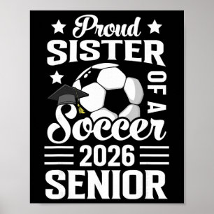 Poster Sœur fière d'un sénior de football 2026 Diplômée