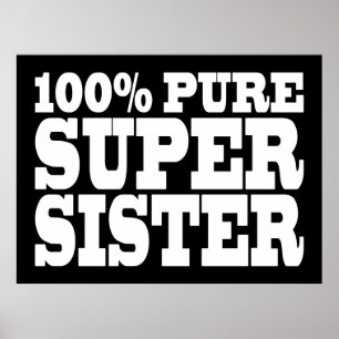 Poster Soeurs Anniversaire Fêtes 100% Pure Super Soeur