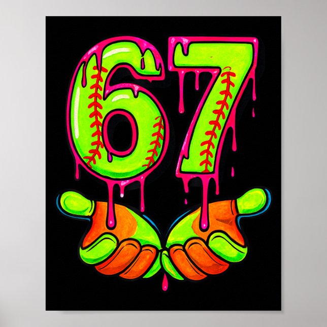 Poster Softball 67 Six Seven Funny Gen Alpha Meme Drip Te (Devant)
