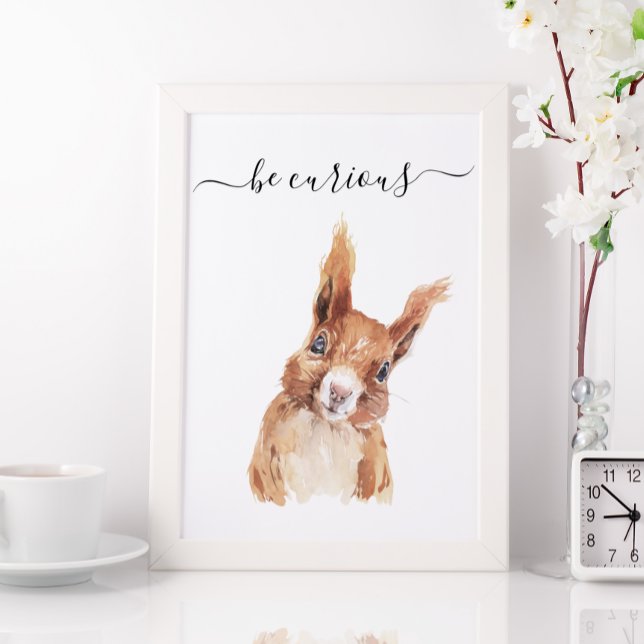 Poster Sois Curieux Écureuil Pépinière Enfant Woodland (Créateur téléchargé)