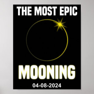 Poster Solaire Eclipse Mooning Funny 04.08.2024 Eclipse