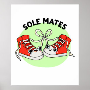 Poster Sole Mates Funny Chaussure Pun