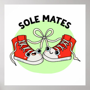 Poster Sole Mates Funny Chaussure Pun