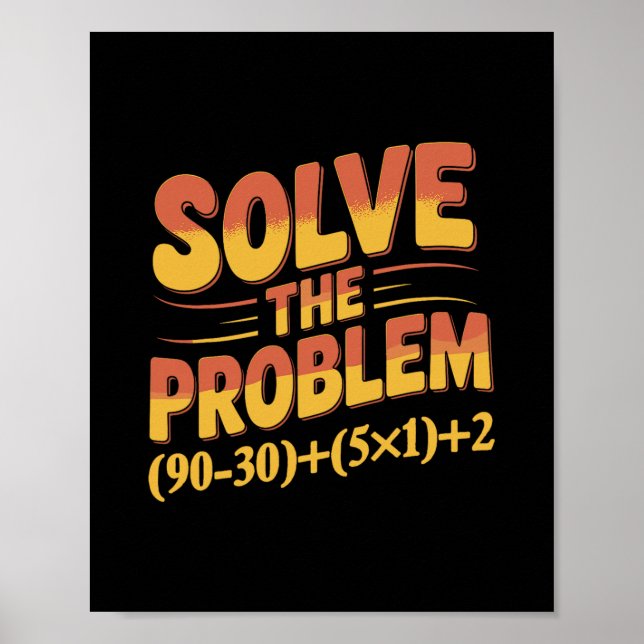 Poster Solve The Problem 67 Math Teacher Mathematics 67th (Devant)