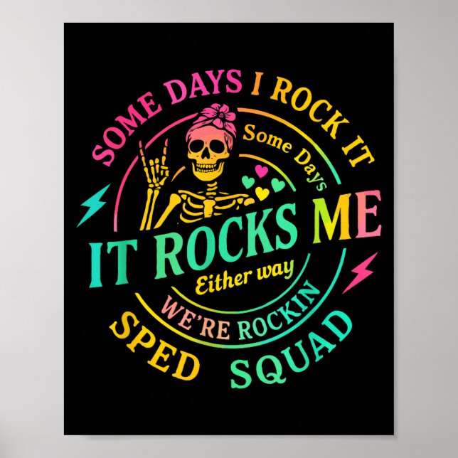 Poster Some Days I Rock It Somedays It Rocks Me Special S (Devant)