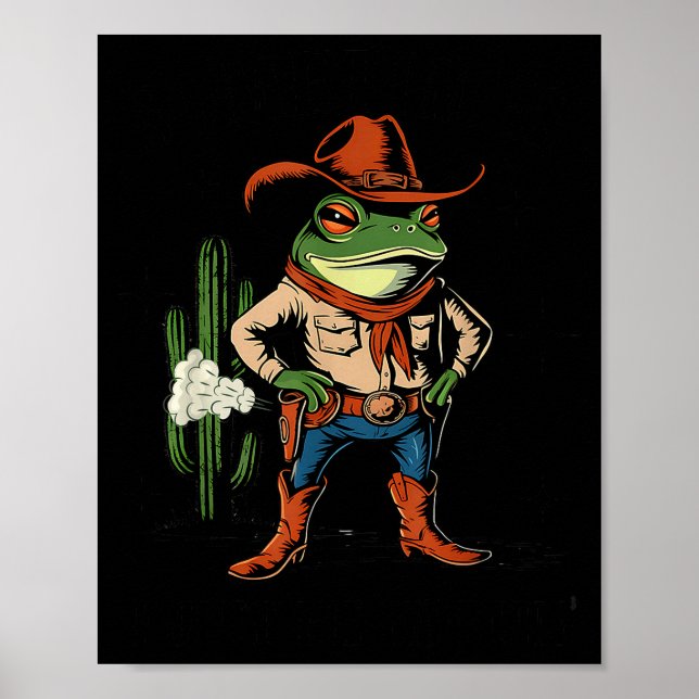 Poster Sometimes I Just Be Farting Funny Cowboy Frog  (Devant)