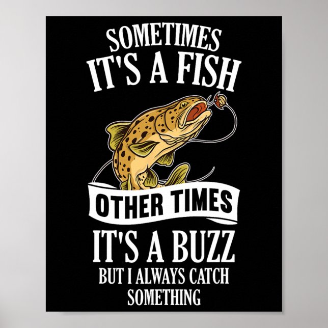 Poster Sometimes It's A Fish Other Times It's A Buzz- Fun (Devant)