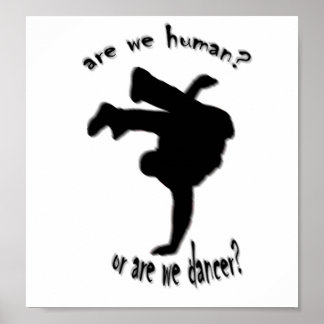 Poster sommes-nous humains ? ou dansons-nous ?