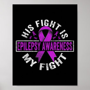 Poster Son combat est mon combat Epilepsie Combattre