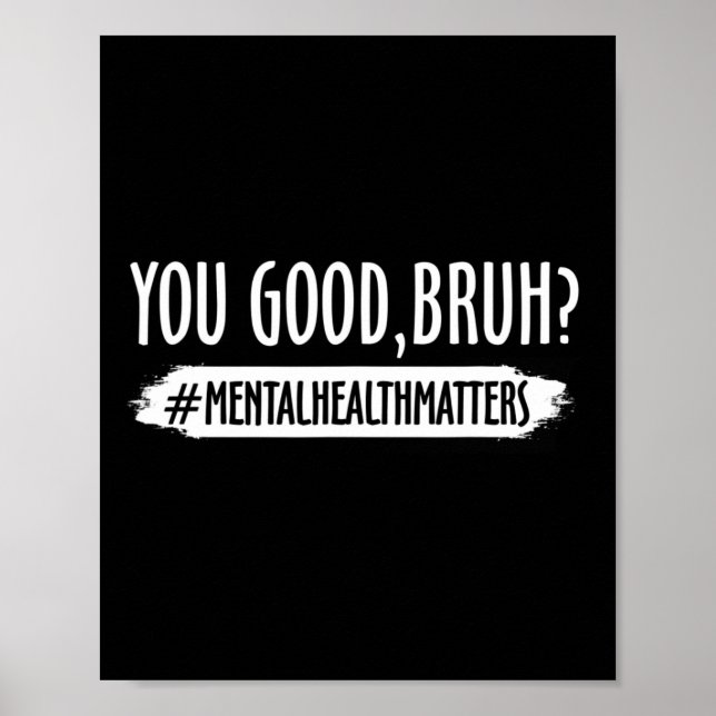 Poster Sont Bonnes Bruh Problème de santé mentale 1 (Devant)