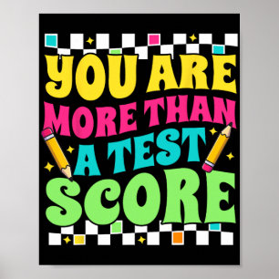 Poster Sont Plus Qu'Un Test Score Test Day Teacher Testin