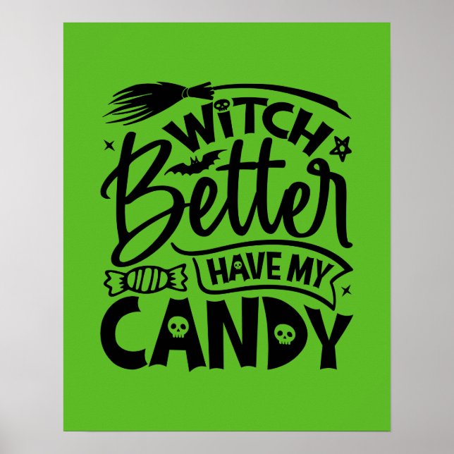 Poster Sorcière Il Vaut Mieux Avoir Mon Bonbon (Devant)