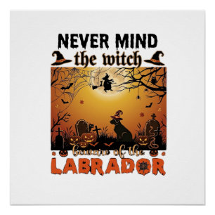 Poster Sorcière, N'importe, Labrador Méfiez-vous Chien de