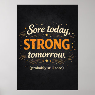 Poster Sore Today Strong Tomorrow, Funny Gym Motivational