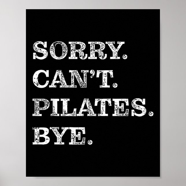 Poster Sorry Can't Lates Bye - Funny  (Devant)