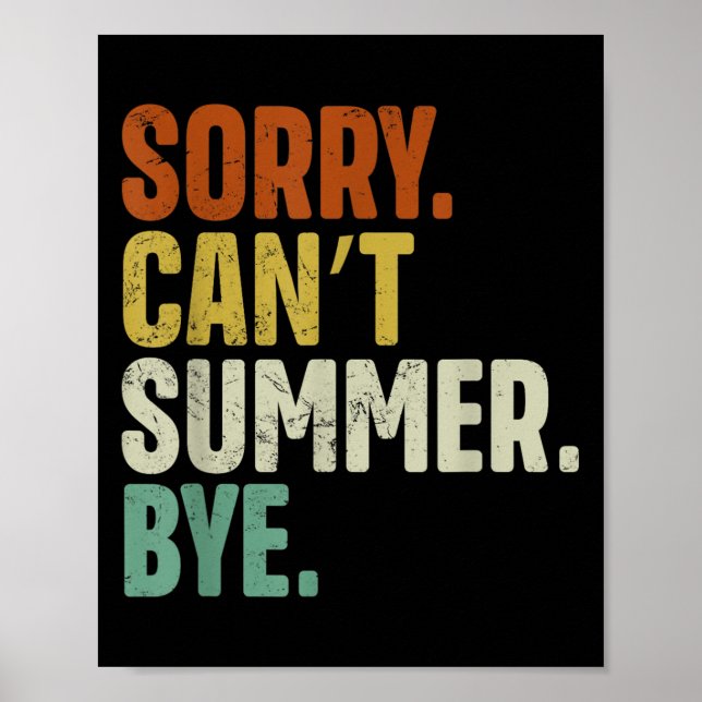 Poster Sorry Can't Summer Bye Funny Design  (Devant)
