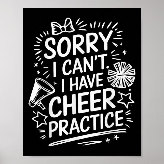 Poster Sorry I Can't I Have Cheer Practice, Cheering Chee (Devant)